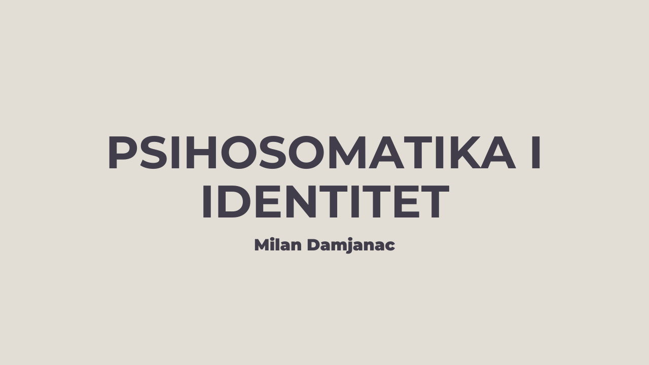 Psihosomatika i identitet